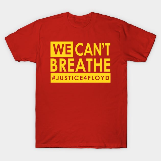 We Can't Breathe T-Shirt by rajem